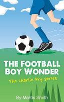 The Football Boy Wonder | 9999903006954 | Martin Smith