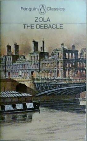 The Debacle: 1870-71 (Penguin Classics) | 9999903258582 | Zola,  Emile