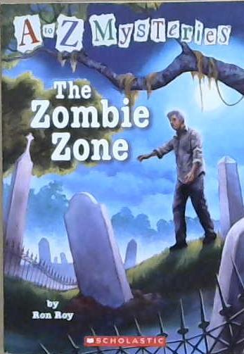 The Zombie Zone | 9999903183891 | Ron Roy