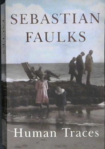 Human traces | 9999903218623 | Sebastian Faulks