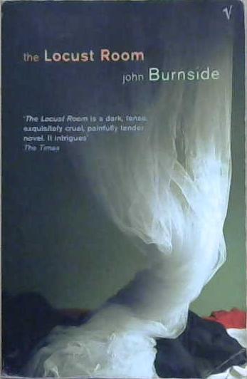 The Locust Room | 9999903244738 | John Burnside