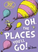 Oh, the Places You'll Go! | 9999903245100 | Dr. Seuss