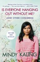 Is Everyone Hanging Out Without Me? | 9999903244622 | Mindy Kaling,