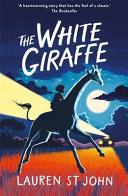 THE WHITE GIRAFFE | 9999903212119 | Lauren Zina John