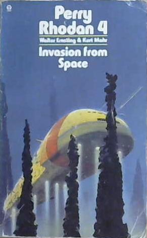 Invasion from Space | 9999903140603 | Walter Ernsting Kurt Mahr Wendayne Ackerman