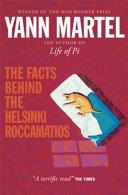 The Facts Behind the Helsinki Roccamatios and Other Stories | 9999903174080 | Yann Martel