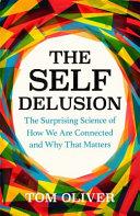 The Self Delusion | 9999903249818 | Tom Oliver