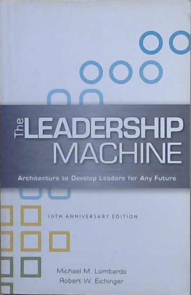 The leadership machine | 9999903058502 | Michael M. Lombardo Robert W. Eichinger