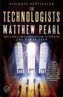 The Technologists (with bonus short story The Professor's Assassin) | 9999903227601 | Matthew Pearl