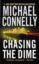 Chasing the Dime | 9999903253594 | Connelly, Michael