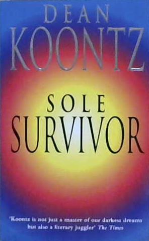 Sole survivor | 9999903209935 | Dean Koontz