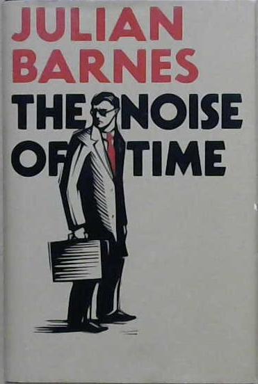 The Noise of Time | 9999903238331 | Julian Barnes