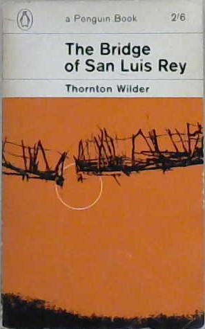 The Bridge of San Luis Rey | 9999903237105 | Thornton Wilder