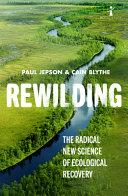 Rewilding | 9999903220831 | Paul Jepson Cain Blythe