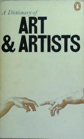 A dictionary of art and artists | 9999903261018 | [by] Peter and Linda Murray