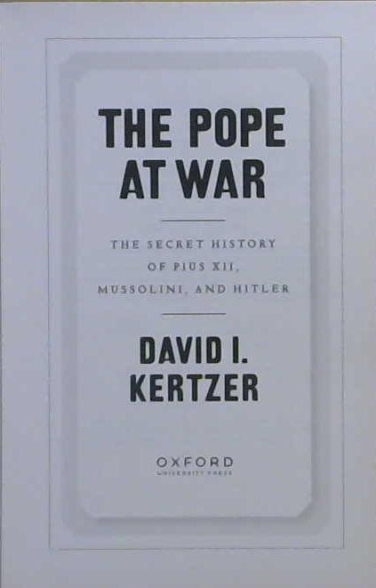 The Pope at War | 9999903235460 | David I. Kertzer