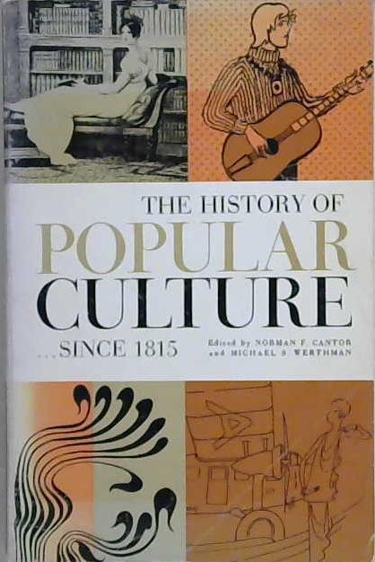 The History of Popular Culture Since 1815 | 9999903201809 | Norman F. Cantor