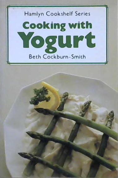 Cooking With Yogurt | 9999903207962 | Beth Cockburn-Smith