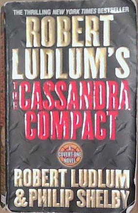 Robert Ludlum's The Cassandra Compact | 9999903255635 | Robert Ludlum, Philip Shelby,