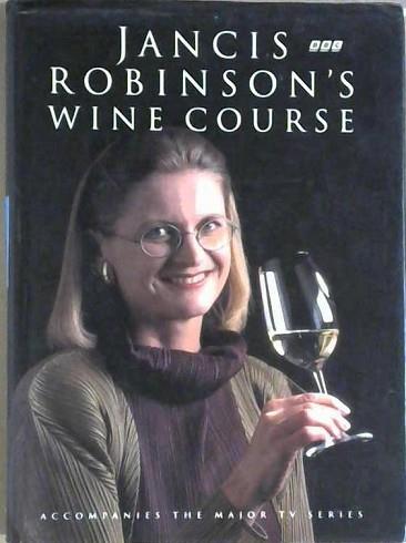 Jancis Robinson's Wine Course | 9999903150183 | Robinson, Jancis