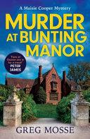 Murder at Bunting Manor | 9999903262312 | Greg Mosse