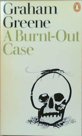 A Burnt-out Case | 9999903252450 | Greene, Graham