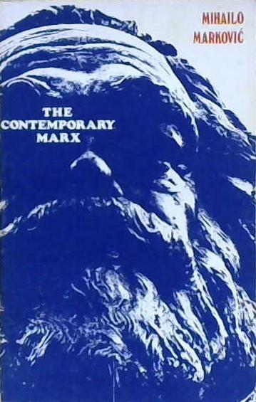 The Contemporary Marx | 9999903203995 | Mihailo Markovic