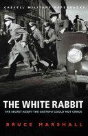 The white rabbit | 9999902657706 | Bruce Marshall