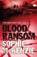 Blood Ransom | 9999903212829 | Sophie McKenzie