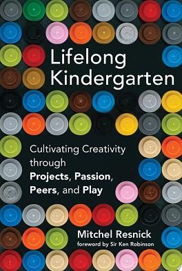 Lifelong Kindergarten | 9999903123361 | Mitchel Resnick