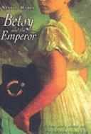 Betsy and the Emperor | 9999903219675 | Staton Rabin