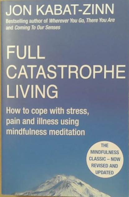 Full Catastrophe Living | 9999903249849 | Jon Kabat-Zinn