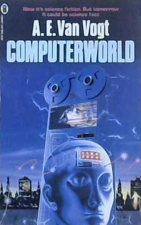 Computerworld | 9999903185482 | Alfred Elton Van Vogt