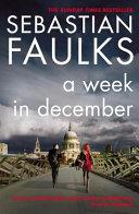 A Week in December | 9999903217077 | Sebastian Faulks,