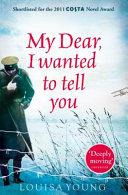 My Dear I Wanted to Tell You | 9999903194095 | Young, Louisa