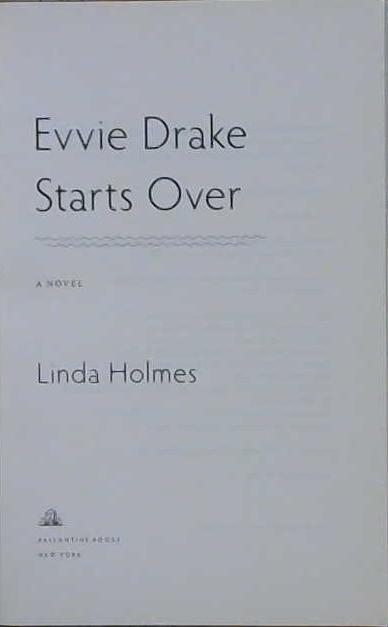 Evvie Drake Starts Over | 9999903180579 | Linda Holmes