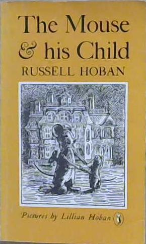 The Mouse and His Child | 9999903211631 | Russell Hoban