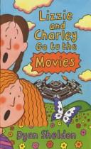 Lizzy and Charlie go to the Movies | 9999903160731 | Sheldon, Dyan