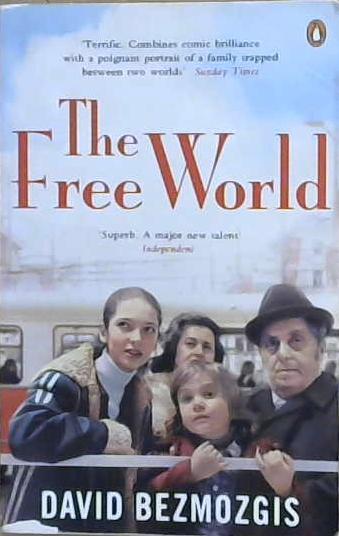 The Free World | 9999903174448 | David Bezmozgis