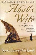 Ahab's Wife: Or, The Star-Gazer: A Novel | 9999903219903 | Naslund, Sena Jeter