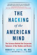 The Hacking of the American Mind | 9999903163091 | Robert H. Lustig