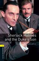 Oxford Bookworms Library: Stage 1: Sherlock Holmes and the Duke's Son | 9999903186748 | Arthur Conan Doyle Jennifer Bassett