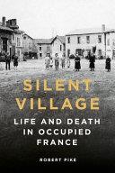 Silent Village | 9999903231226 | Robert Pike