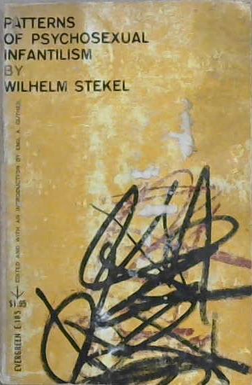 Patterns of Psychosexual Infantilism | 9999903149125 | Wilhelm Stekel