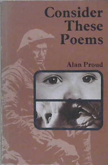 Consider These Poems | 9999903214762 | Alan Proud