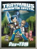 DanTDM: Trayaurus and the Enchanted Crystal | 9999903183990 | DanTDM