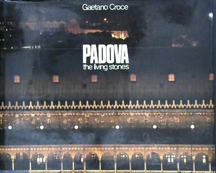 Padova: The Living Stones | 9999903006909 | Croce, Gaetano