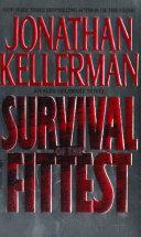 Survival of the Fittest: An Alex Delaware Novel | 9999902857861 | Kellerman, Jonathan