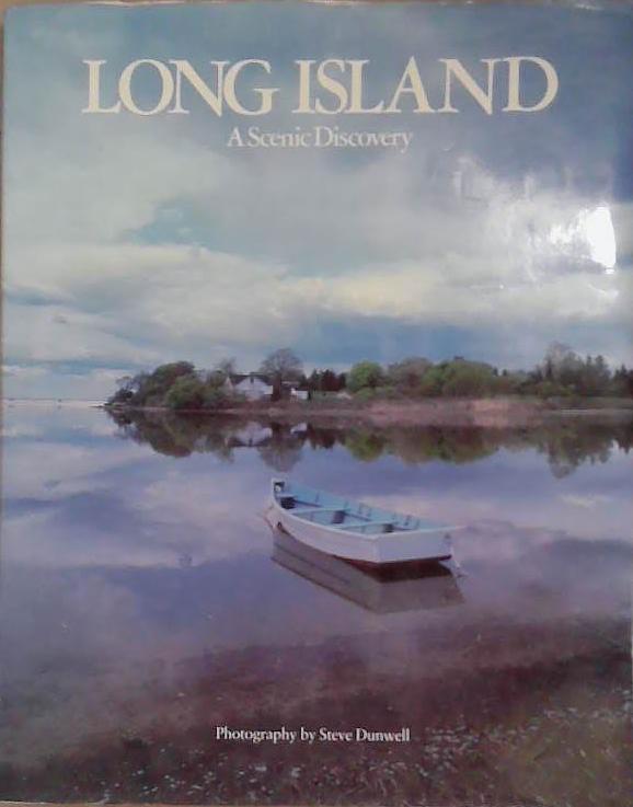 Long Island: A Scenic Discovery | 9999903253648 | Steve Dunwell