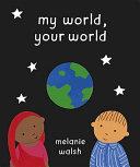 My World, Your World | 9999903115663 | Melanie Walsh